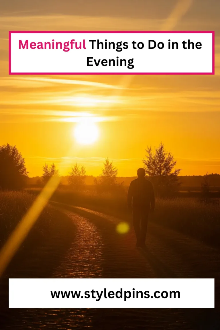 Meaningful Things to Do in the Evening